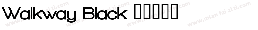 Walkway Black字体转换